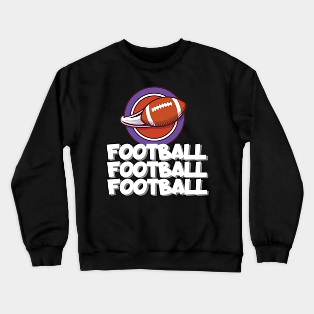 Football football football Crewneck Sweatshirt by maxcode